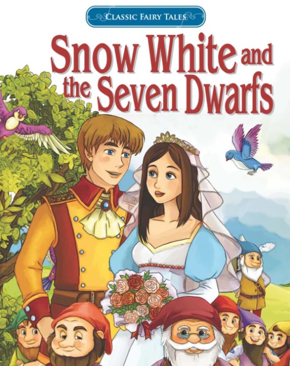 Classic Fairy Tales Snow White And The Seven Dwarfs